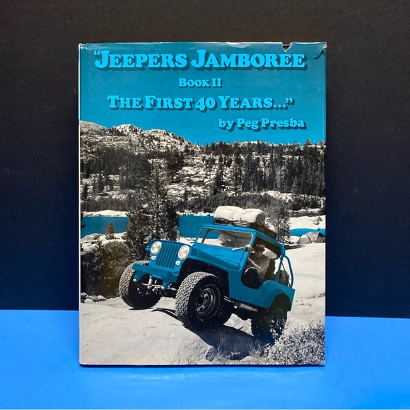 Jeepers Jamboree Book 2 The First 40 Years Peg Presba Hardcover First Ed. Jeep - Picture 1 of 12
